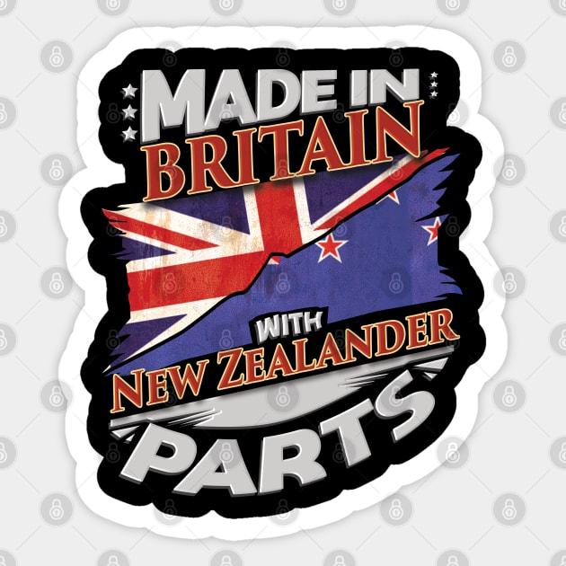 Made In Britain With New Zealander Parts - Gift for New Zealander From New Zealand Sticker by Country Flags